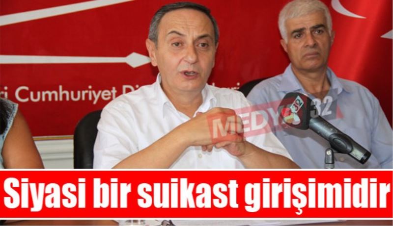 Siyasi bir suikast girişimidir