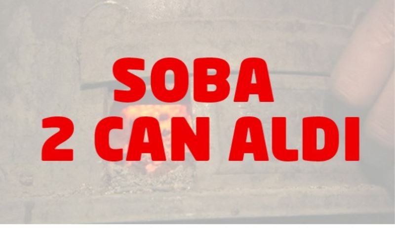Soba 2 can aldı