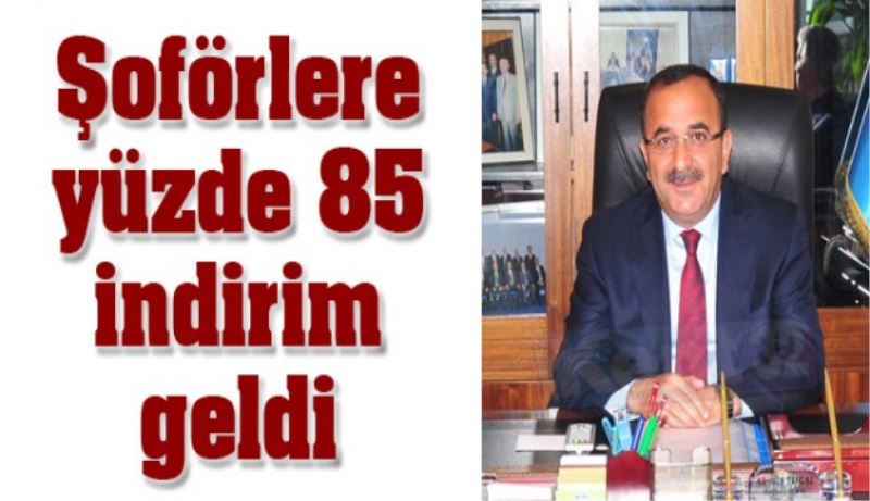 Şoförlere yüzde 85 indirim geldi