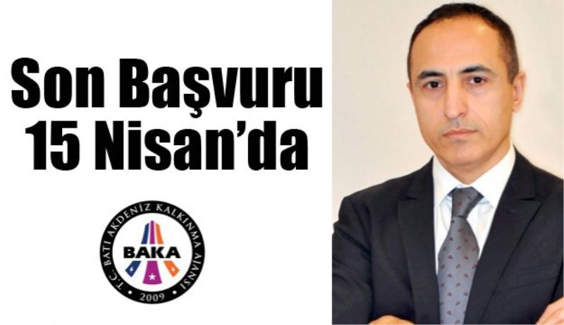 Son başvuru 15 Nisan