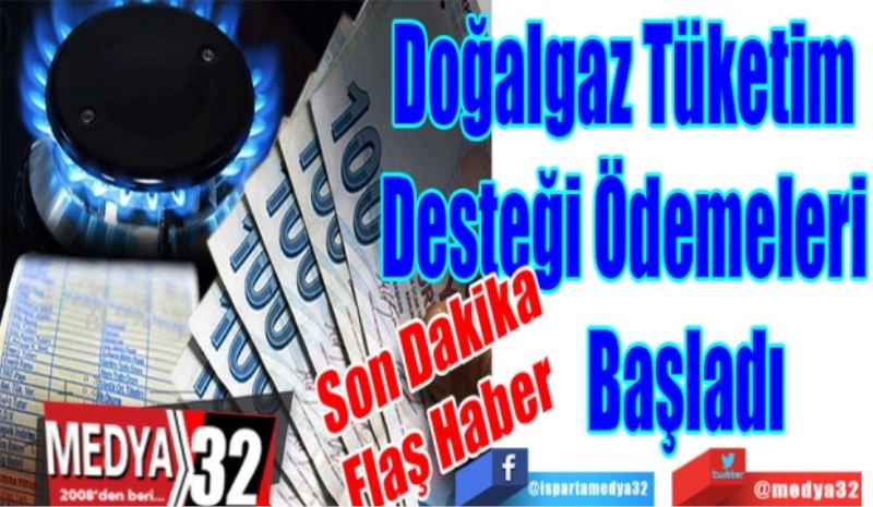 Son Dakika
Flaş Haber
Doğalgaz Tüketim 
Desteği Ödemeleri 
Başladı
