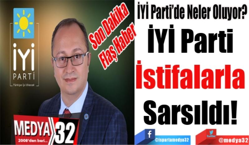 Son Dakika
Flaş Haber
İYİ Parti’de Neler Oluyor? 
İYİ Parti 
İstifalarla 
Sarsıldı! 
