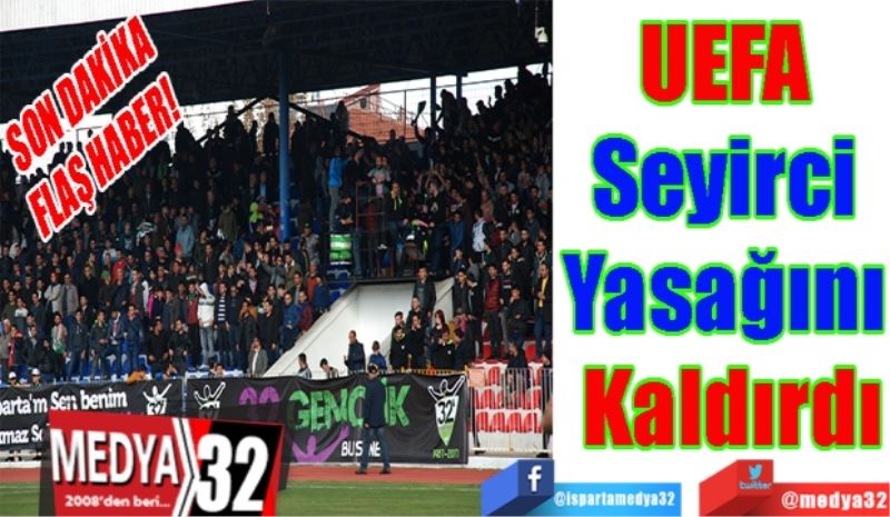 SON DAKİKA
FLAŞ HABER!
UEFA 
Seyirci 
Yasağını 
Kaldırdı
