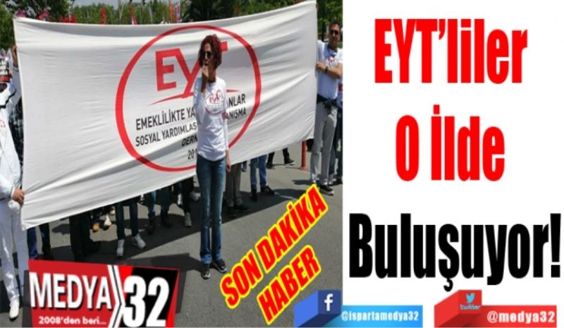 SON DAKİKA
HABER
EYT’liler 
O İlde 
Buluşuyor!
