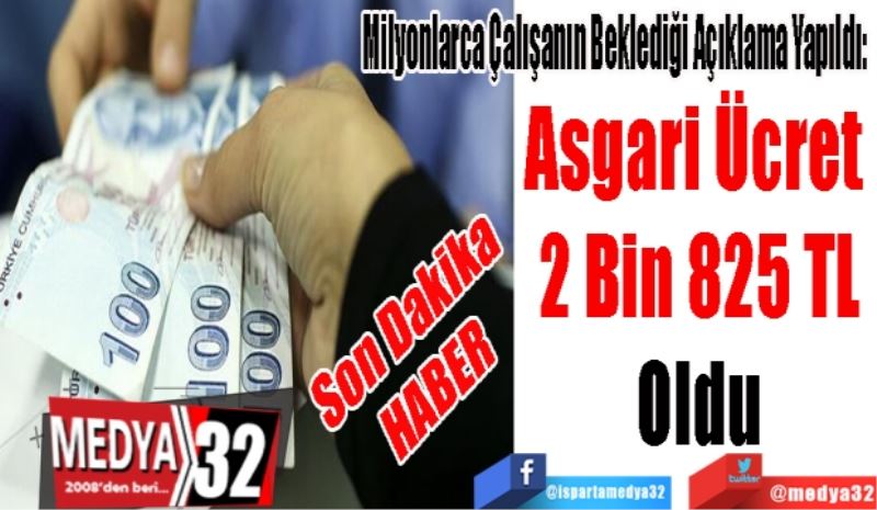 Son Dakika
HABER
Milyonlarca Çalışanın Beklediği Açıklama Yapıldı:  
Asgari Ücret 
2 Bin 825 TL
Oldu
