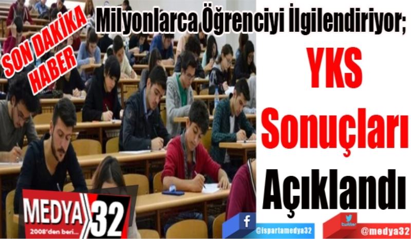 SON DAKİKA
HABER 
Milyonlarca Öğrenciyi İlgilendiriyor; 
YKS
Sonuçları
Açıklandı
