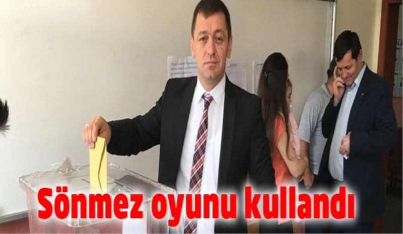 Sönmez oyunu kullandı