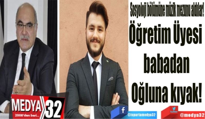  Sosyoloji bölümüne müzik mezunu aldılar!
Öğretim Üyesi 
babadan
Oğluna kıyak!

