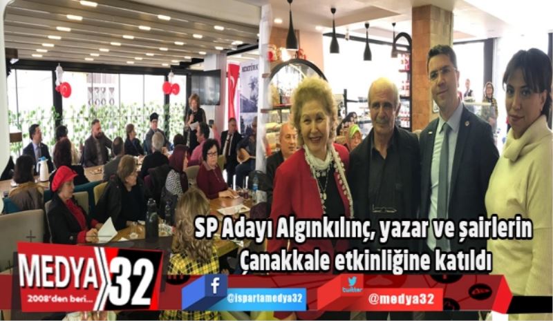 SP Adayı Av. Algınkılınç, şair ve yazarların Çanakkale etkinliğine katıldı