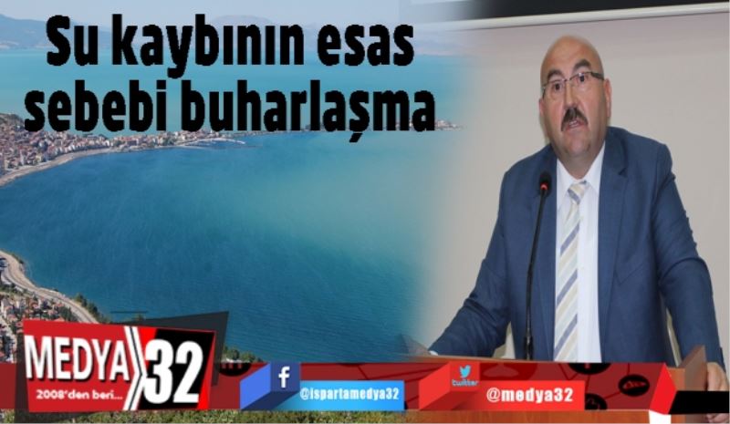 Su kaybının esas sebebi buharlaşma 