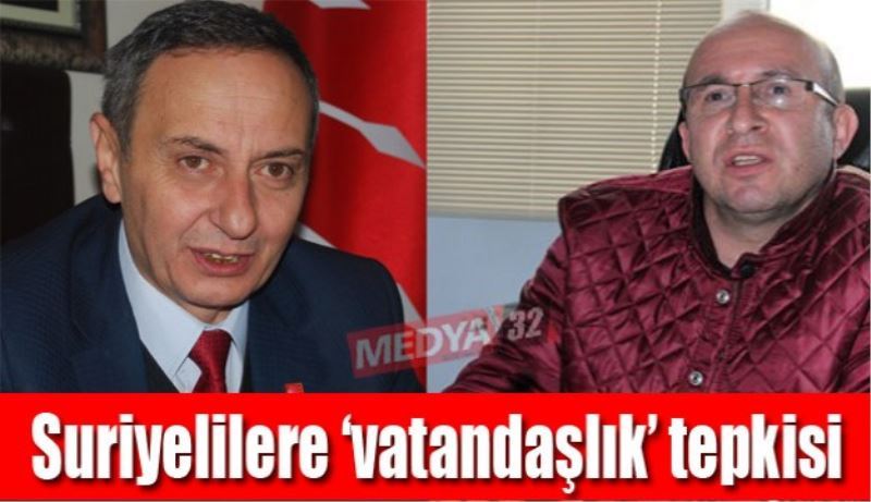 Suriyelilere ‘vatandaşlık’ tepkisi