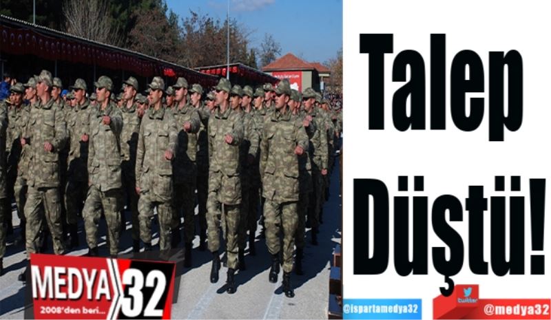 Talep 
Düştü!
