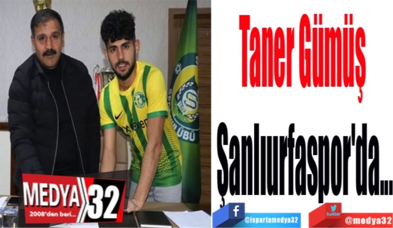 Taner Gümüş 
Şanlıurfaspor
