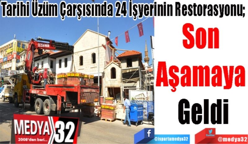 Tarihi Üzüm Çarşısında 24 İşyerinin Restorasyonu; 
Son 
Aşamaya 
Geldi
