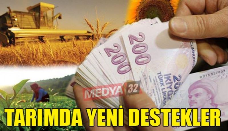 Tarımda yeni destekler!