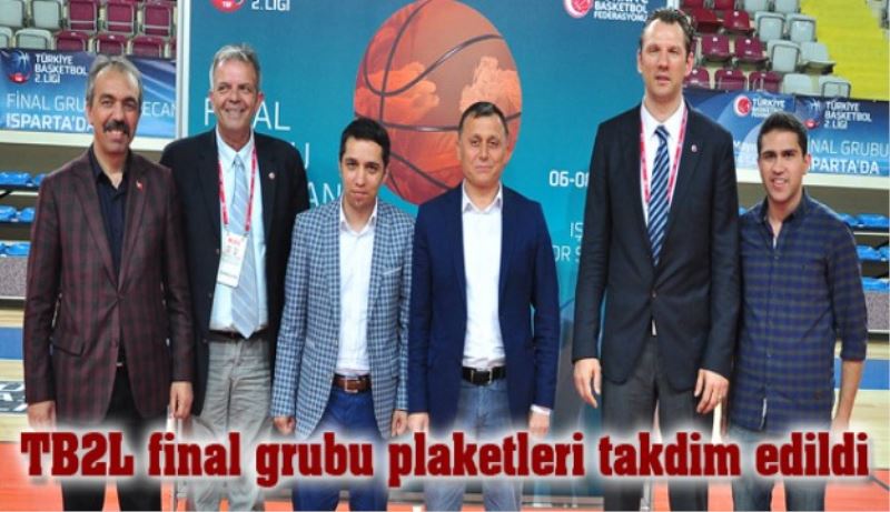 TB2L final grubu plaketleri takdim edildi