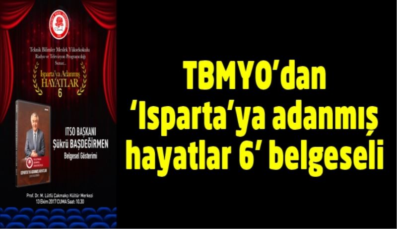 TBMYO’dan ‘Isparta’ya adanmış hayatlar 6