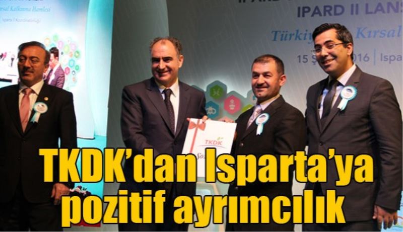 TKDK’dan Isparta’ya pozitif ayrımcılık 