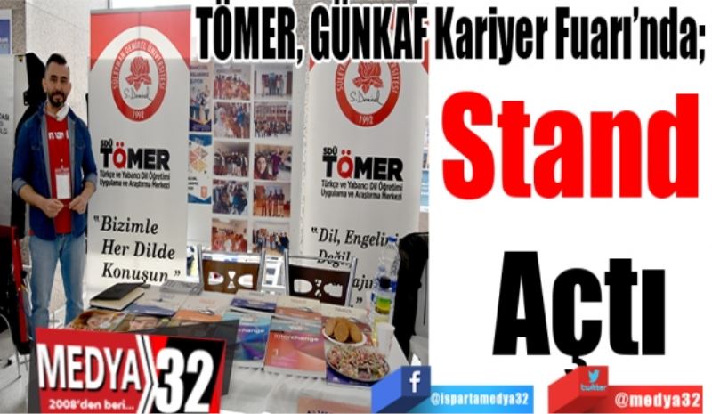 TÖMER, GÜNKAF Kariyer Fuarı’nda; 
Stand 
Açtı 
