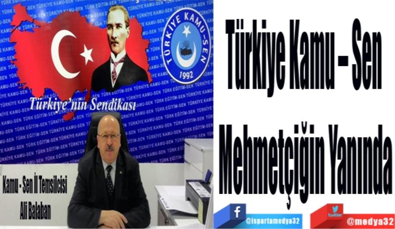 Türkiye Kamu – Sen 
Mehmetçiğin Yanında
