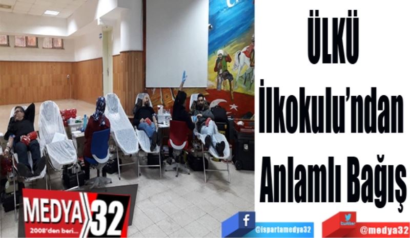 Ülkü İlkokulu’ndan 
Anlamlı Bağış
