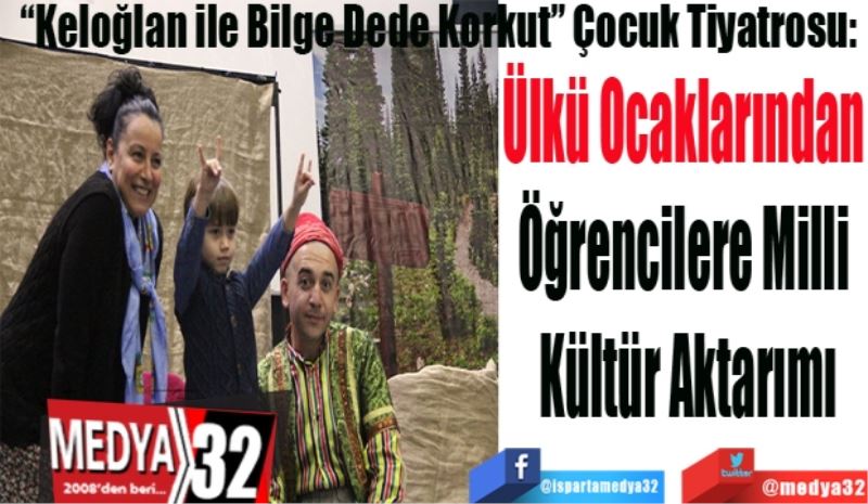 Ülkü Ocaklarından 
Öğrencilere Milli 
Kültür Aktarımı
