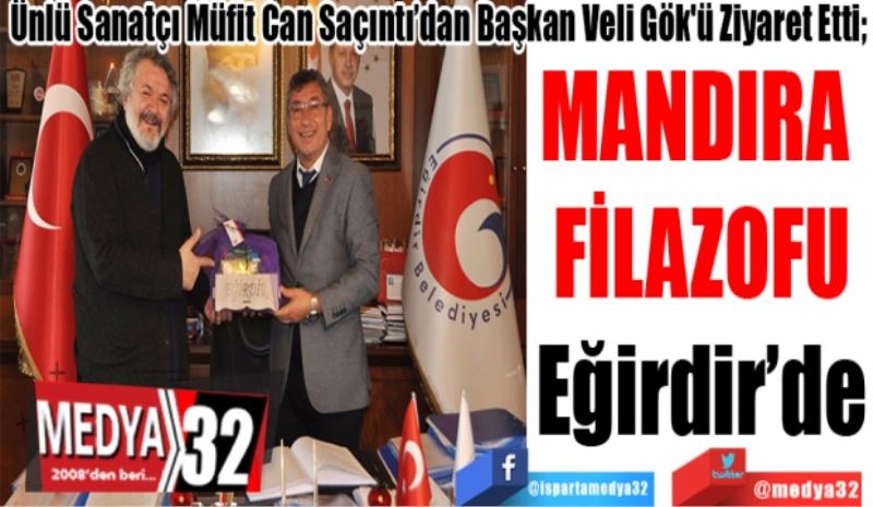 Ünlü Sanatçı Müfit Can Saçıntı’dan Başkan Veli Gök