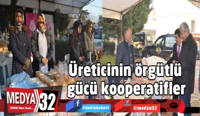 Üreticinin örgütlü gücü kooperatifler