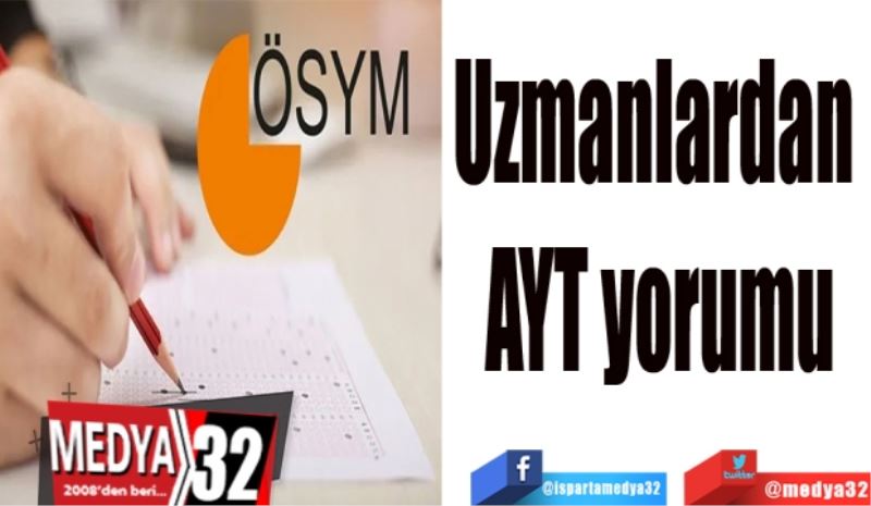 Uzmanlardan 
AYT yorumu

