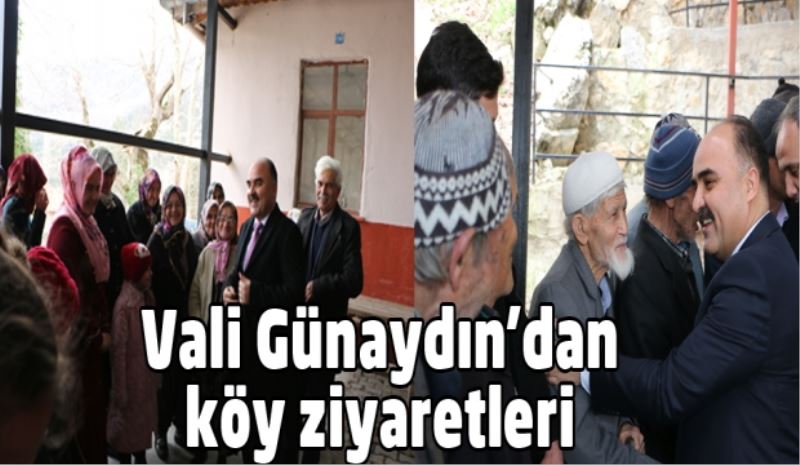 Vali Günaydın’dan köy ziyaretleri
