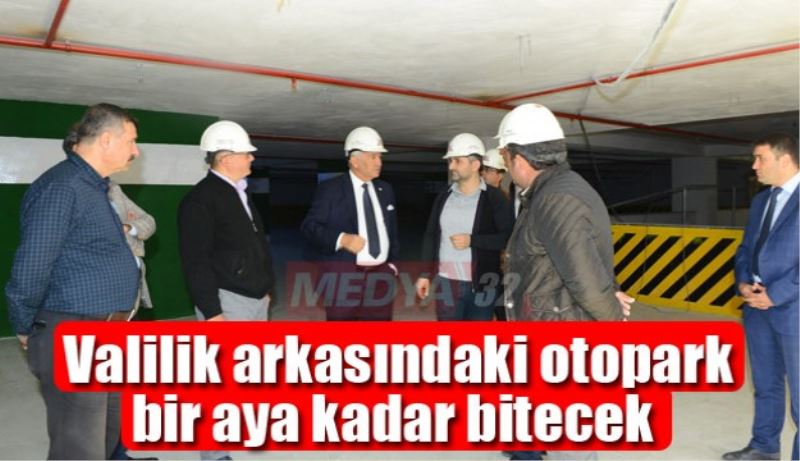 Valilik arkasındaki otopark bir aya kadar bitecek 