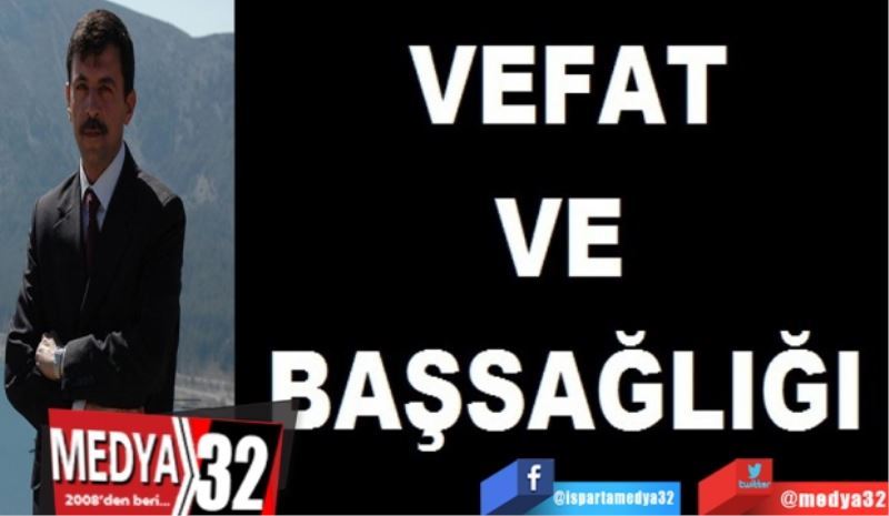 VEFAT VE BAŞSAĞLIĞI 