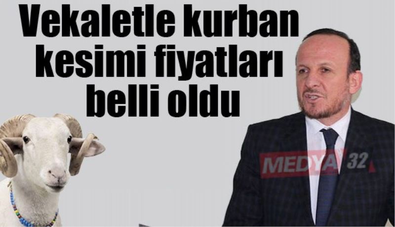 Vekaletle kurban kesimi fiyatları belli oldu