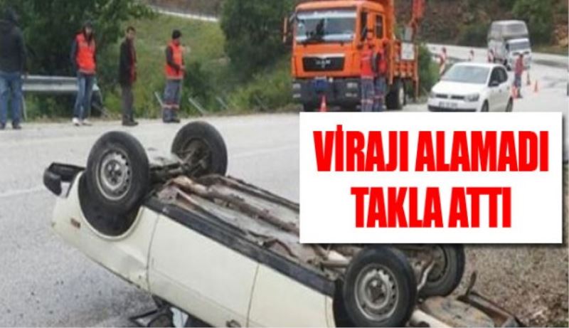 Virajı alamadı takla attı