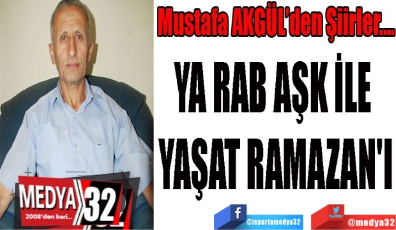 YA RAB AŞK İLE YAŞAT RAMAZAN