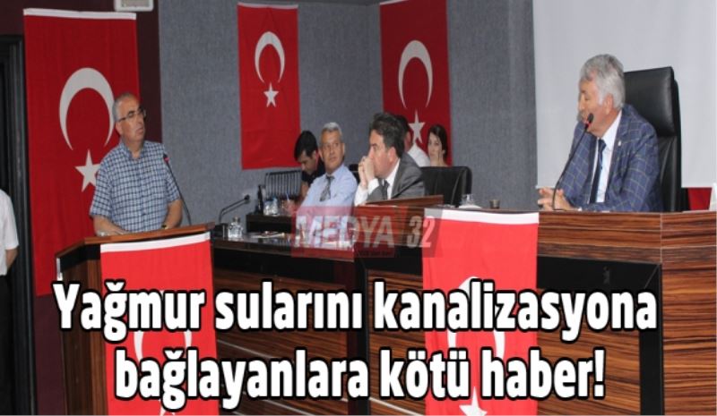 Yağmur sularını kanalizasyona bağlayanlara kötü haber!