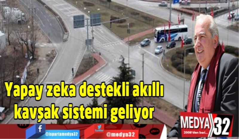 Yapay zeka destekli akıllı kavşak sistemi geliyor