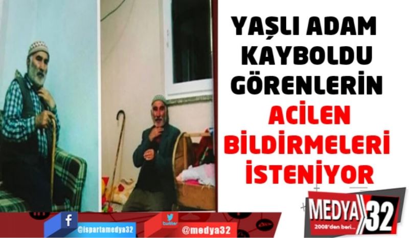 Yaşlı adam kayboldu!