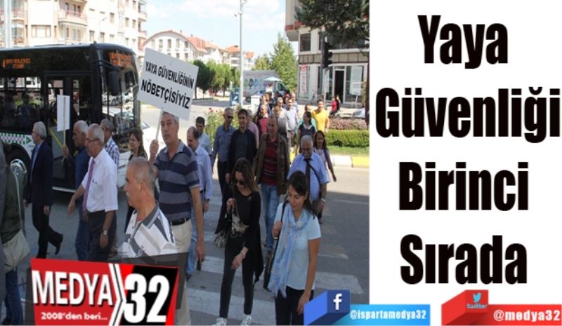 Yaya 
Güvenliği
Birinci 
Sırada 
