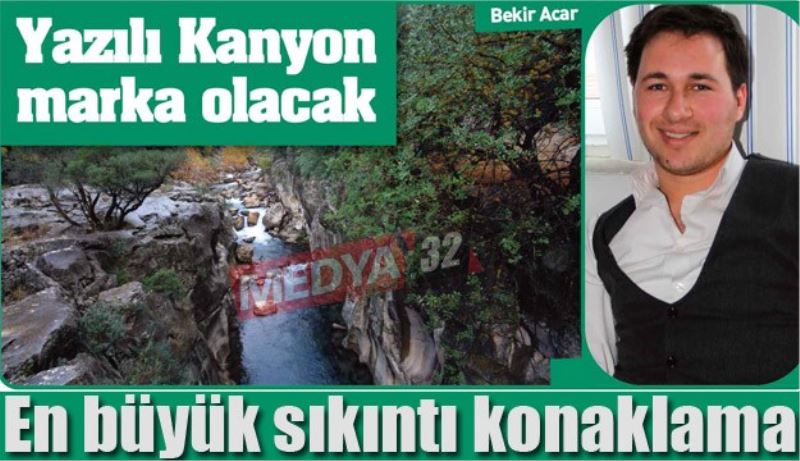 Yazılı Kanyon marka olacak