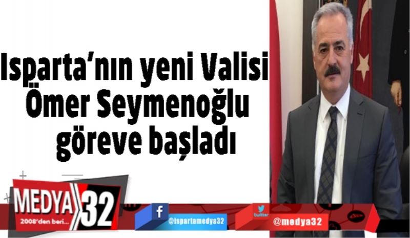 Yeni Isparta Valisi göreve başladı