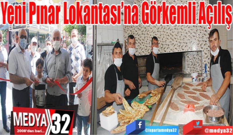 Yeni Pınar Lokantası’na 
Görkemli Açılış
