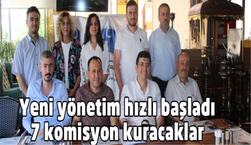 Yeni yönetim hızlı başladı, 7 komisyon kuracaklar
