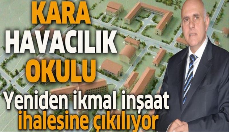 Yeniden ikmal inşaat ihalesine çıkılıyor