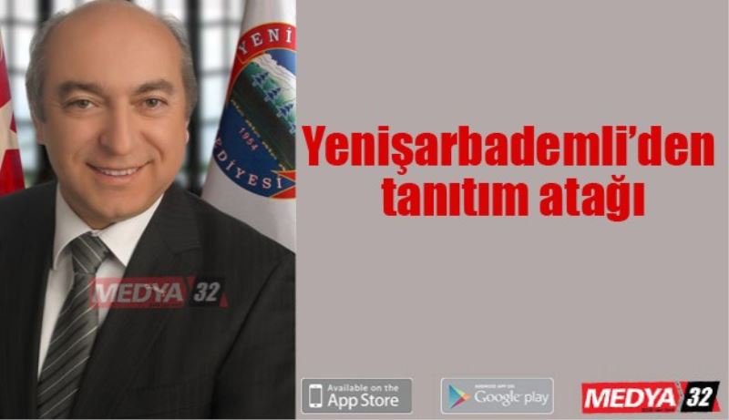 Yenişarbademli’den tanıtım atağı