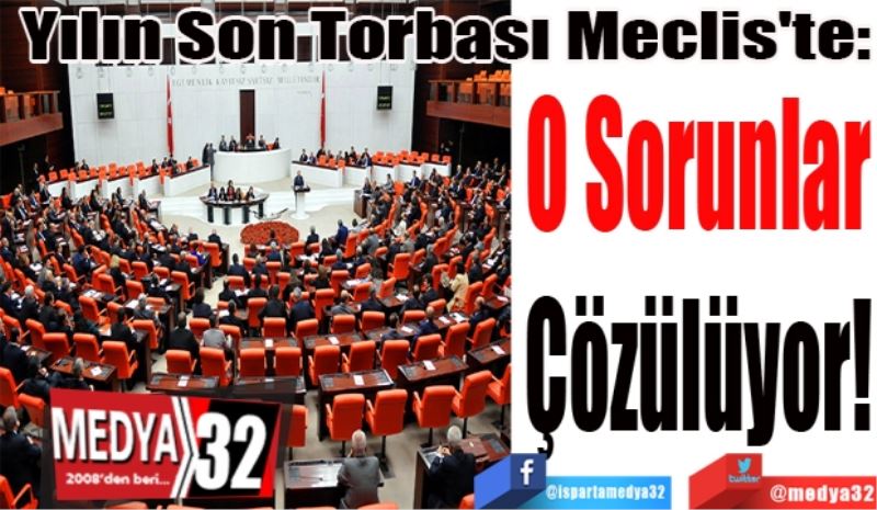 Yılın Son Torbası Meclis