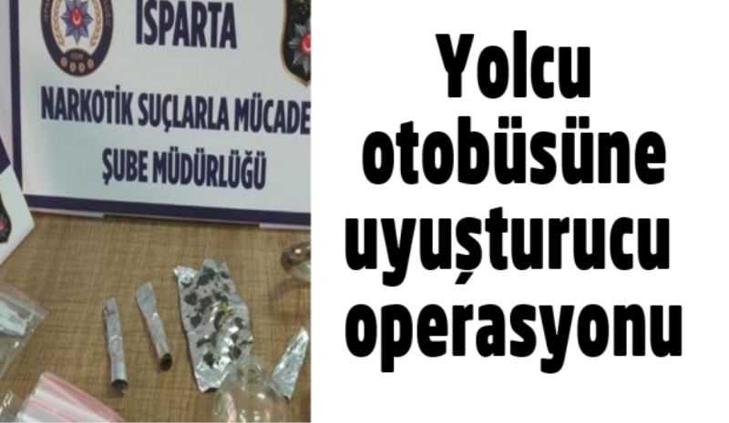 Yolcu otobüsüne uyuşturucu operasyonu