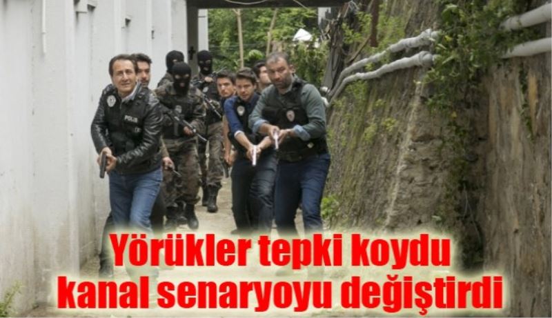 Yörükler tepki koydu kanal senaryoyu değiştirdi