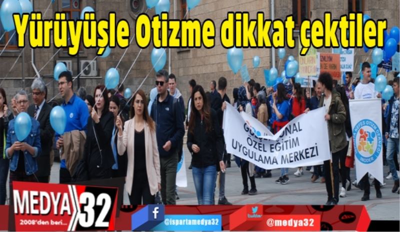 Yürüyüşle Otizme dikkat çektiler