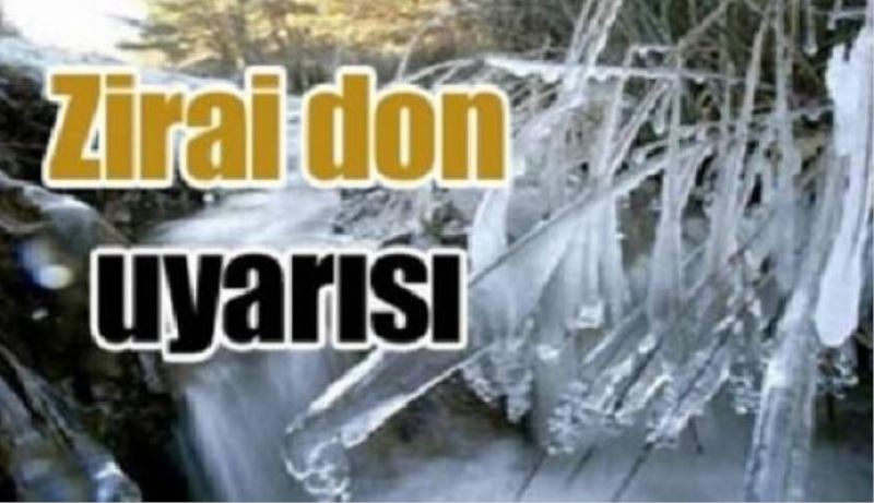 Zirai don uyarısı